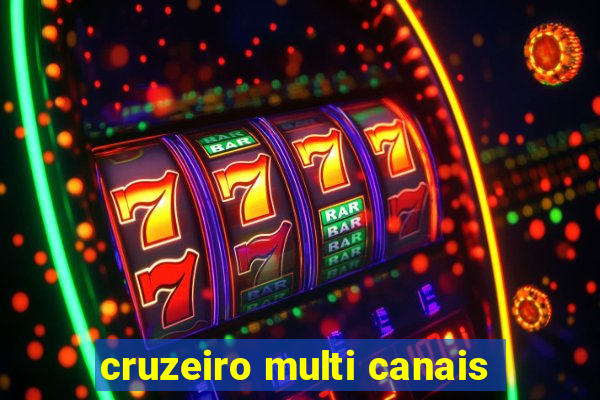 cruzeiro multi canais