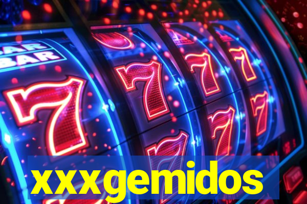 xxxgemidos