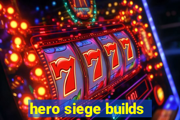 hero siege builds