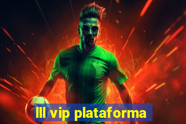 lll vip plataforma