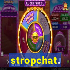 stropchat.