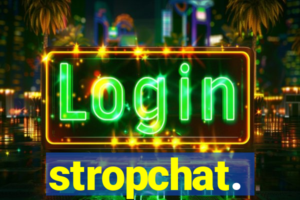 stropchat.