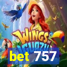 bet 757