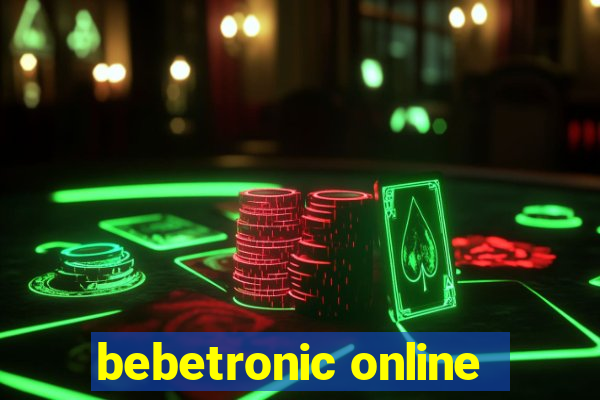 bebetronic online