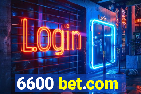 6600 bet.com