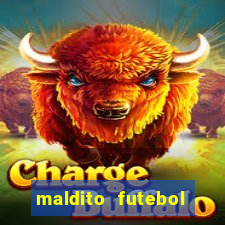 maldito futebol clube dublado download