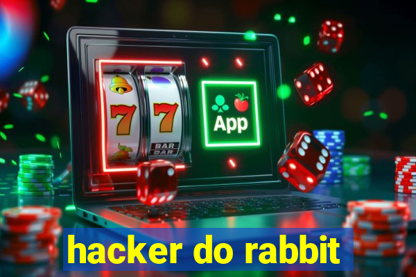 hacker do rabbit