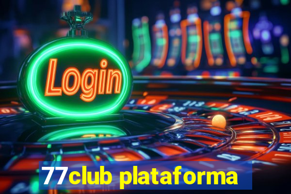 77club plataforma