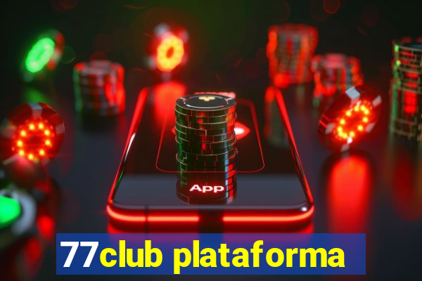 77club plataforma