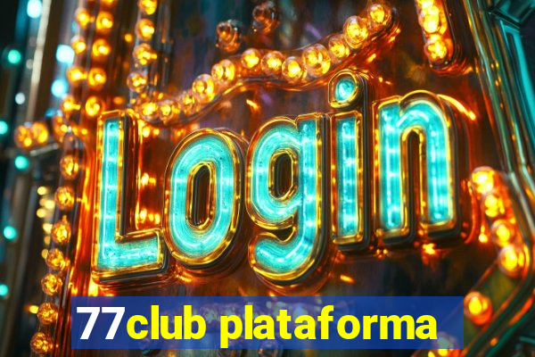 77club plataforma