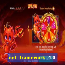 net framework 4.0 v 30319 windows 7 64 bit