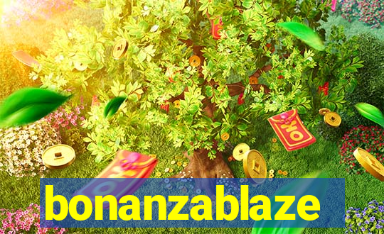 bonanzablaze