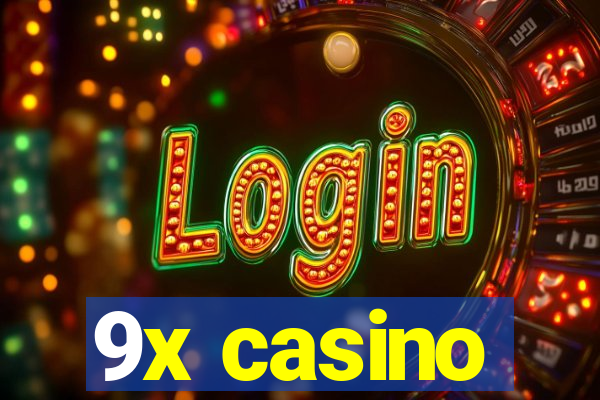 9x casino