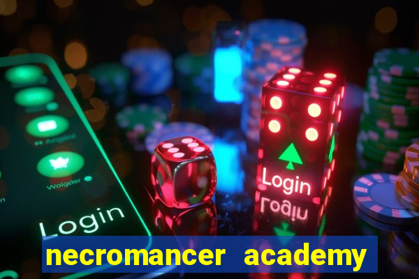 necromancer academy and the genius summoner 52