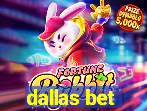 dallas bet