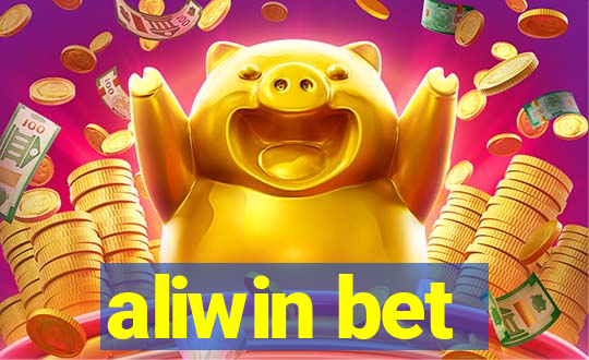 aliwin bet