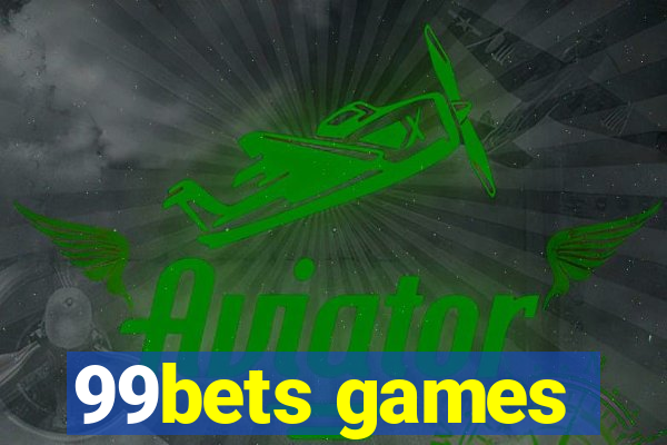 99bets games