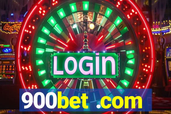 900bet .com