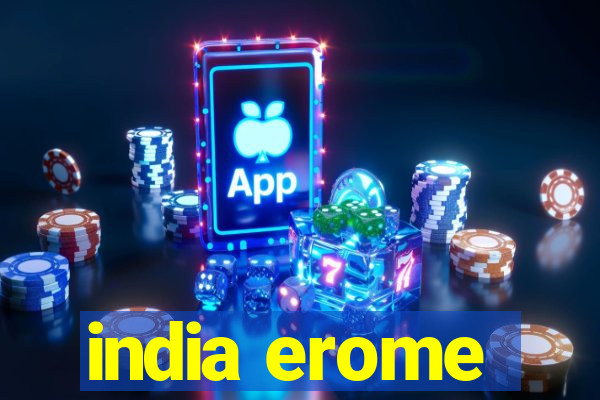 india erome