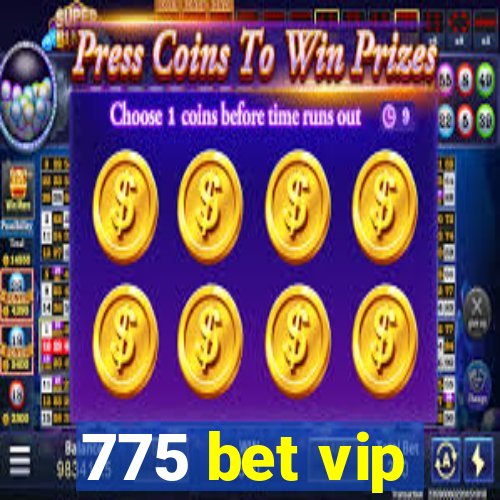 775 bet vip