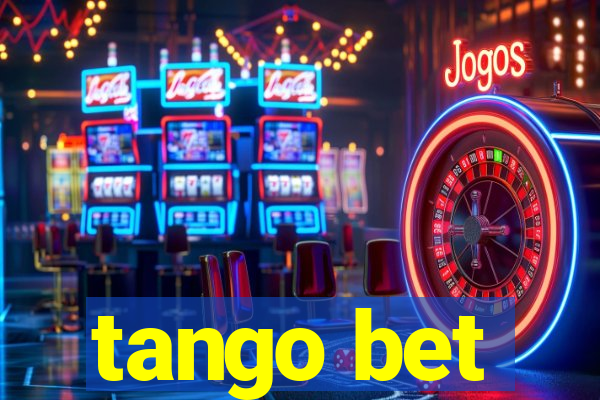 tango bet