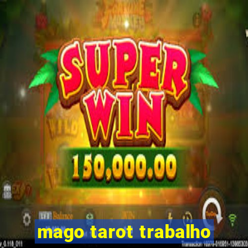 mago tarot trabalho