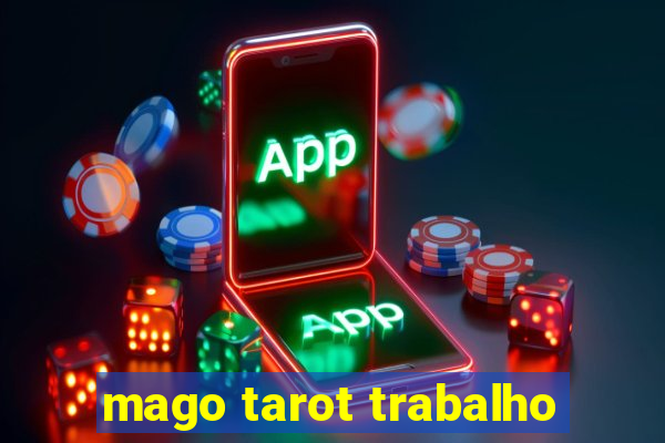 mago tarot trabalho