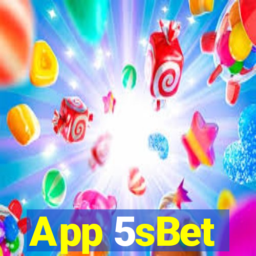 App 5sBet