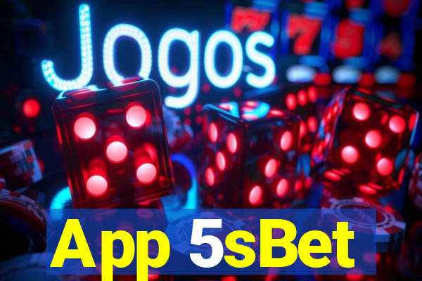 App 5sBet