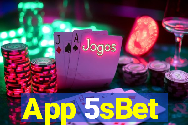 App 5sBet