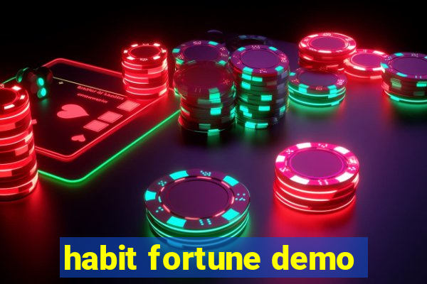 habit fortune demo