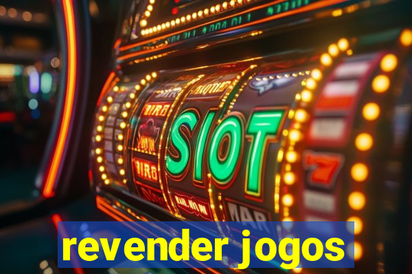 revender jogos