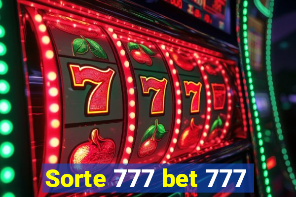 Sorte 777 bet 777