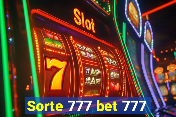 Sorte 777 bet 777