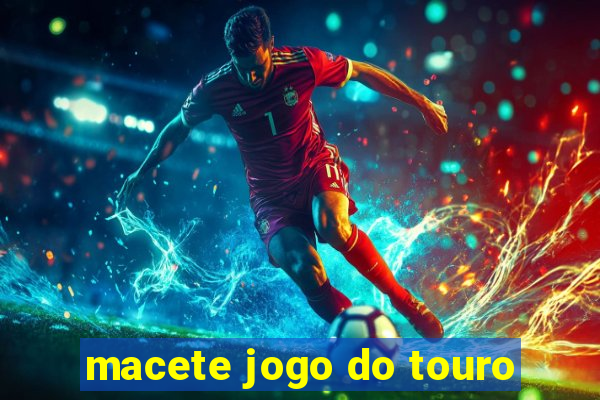 macete jogo do touro