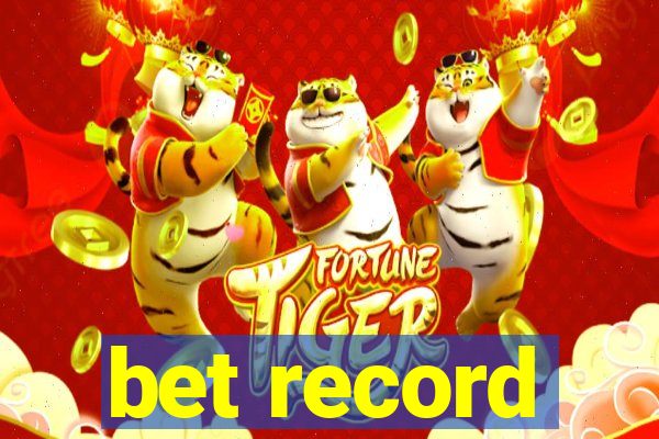 bet record