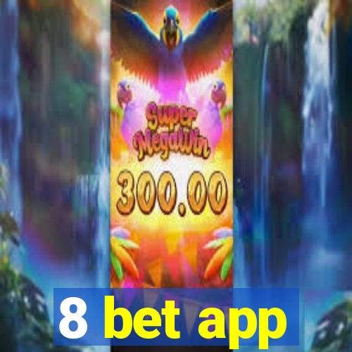 8 bet app