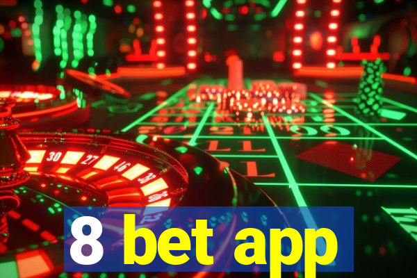 8 bet app