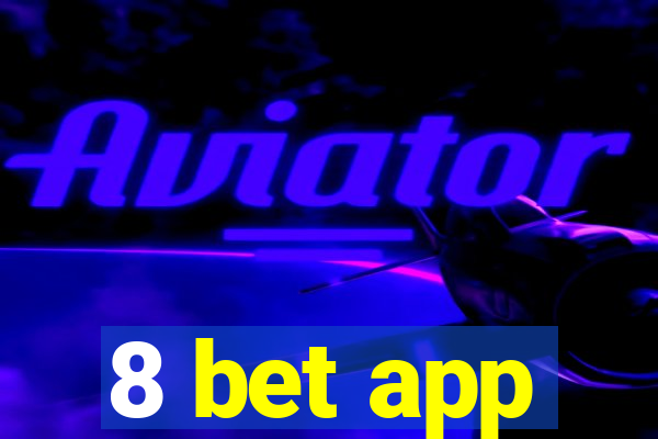 8 bet app