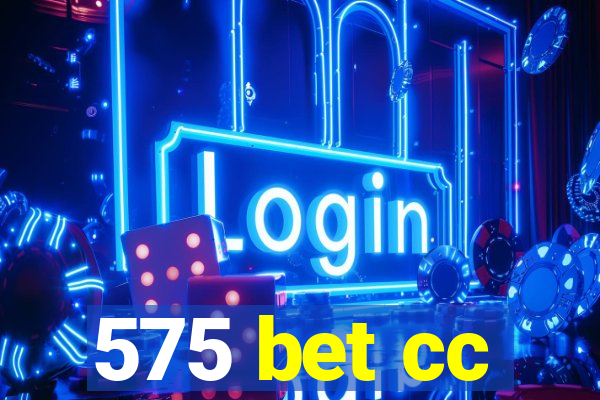 575 bet cc