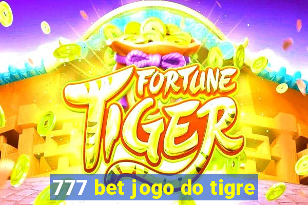 777 bet jogo do tigre