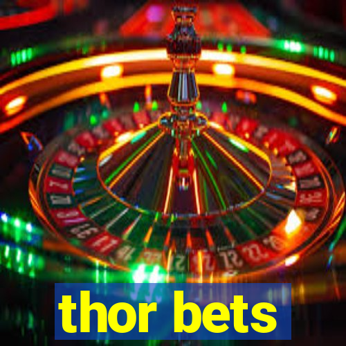 thor bets