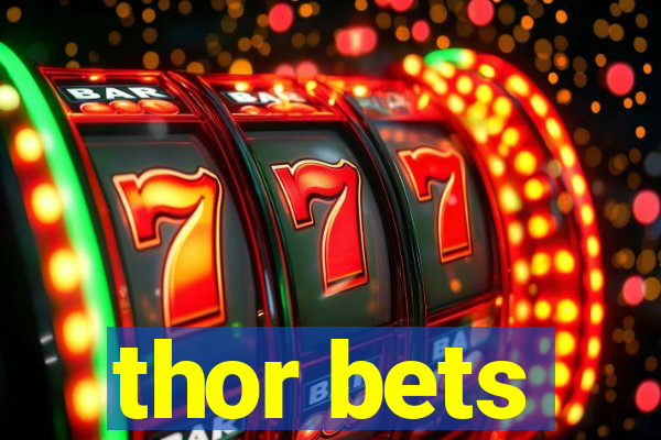 thor bets