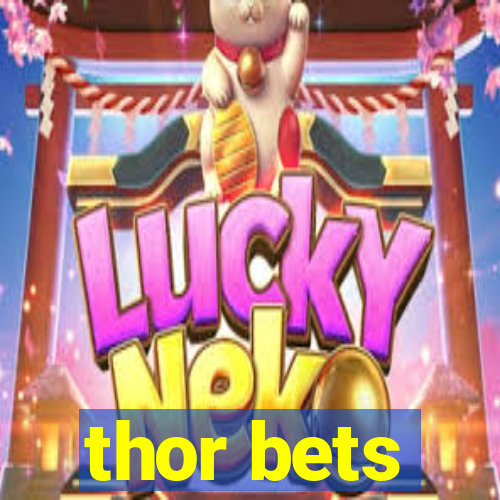 thor bets