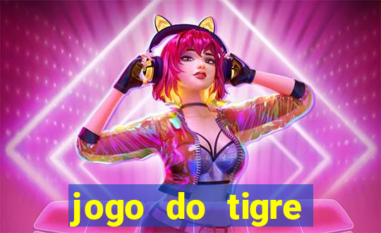 jogo do tigre bonus de cadastro