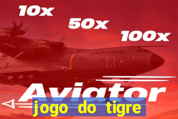 jogo do tigre bonus de cadastro