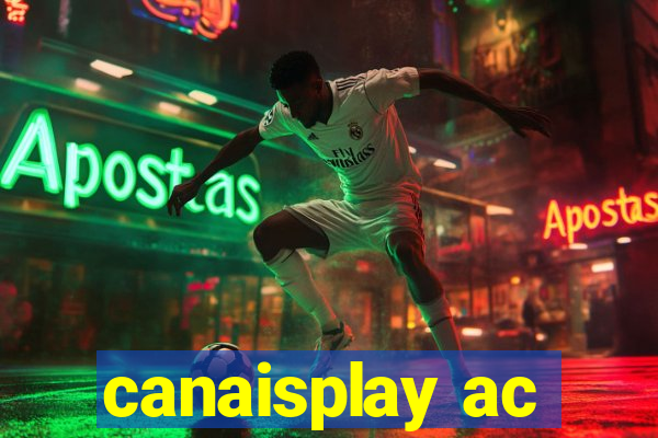 canaisplay ac