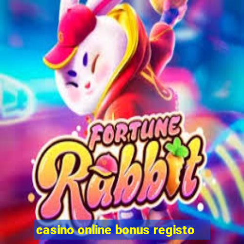 casino online bonus registo