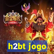 h2bt jogo