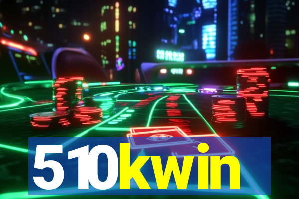 510kwin